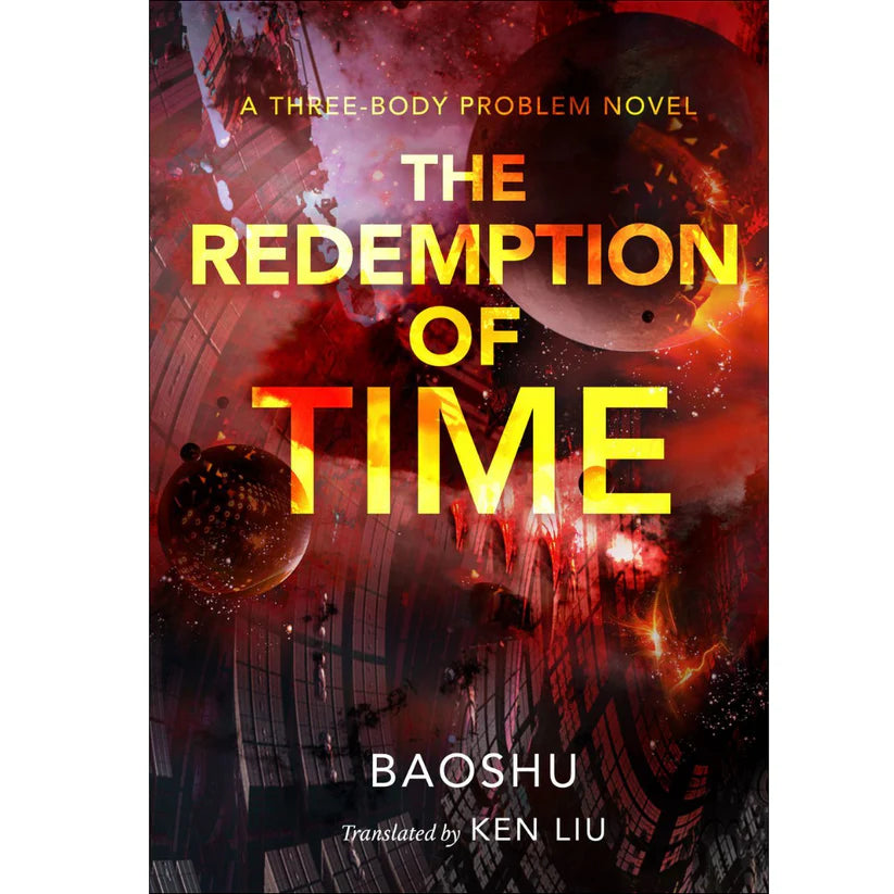 The Redemption of Time by Baoshu , Ken Liu (Translator)