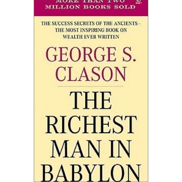 The Richest Man in Babylon by George S. Clason