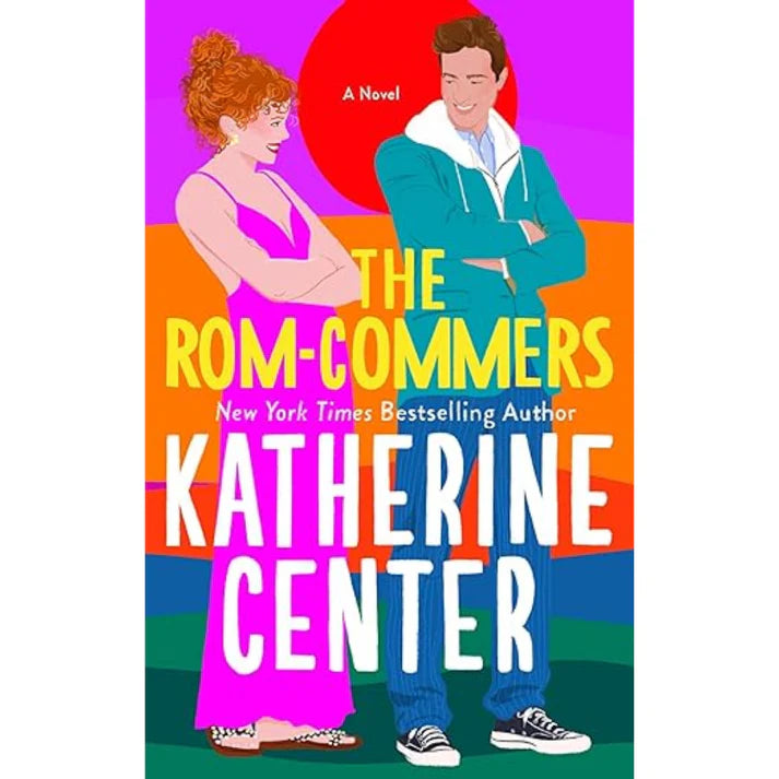 The Rom-Commers by Katherine Center