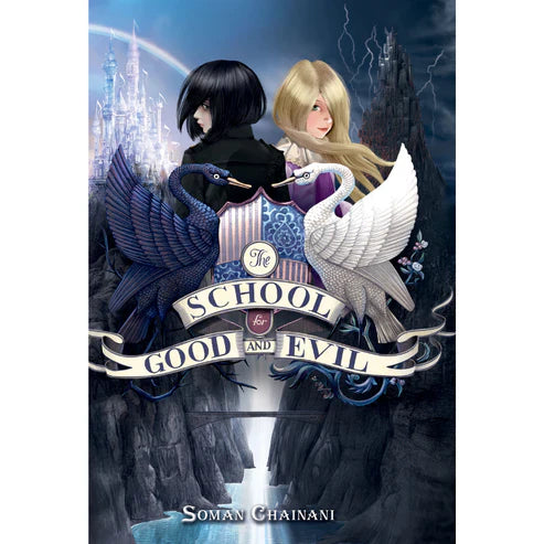 The School for Good and Evil by Soman Chainani