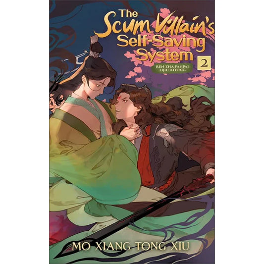 The Scum Villain’s Self-Saving System: Ren Zha Fanpai Zijiu Xitong, Vol. 2 By Mò Xiāng Tóng Xiù