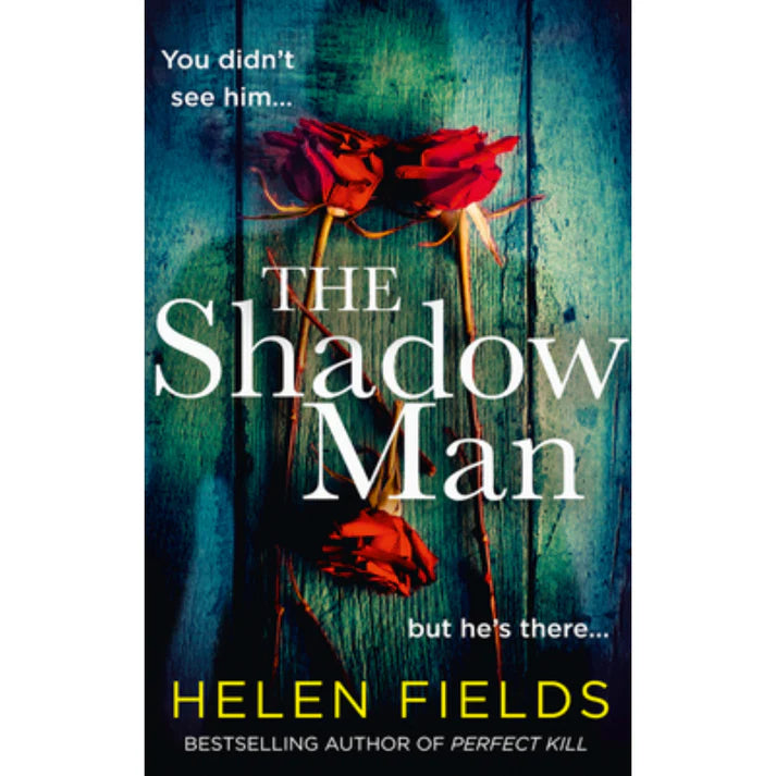 The Shadow Man Helen Sarah Fields