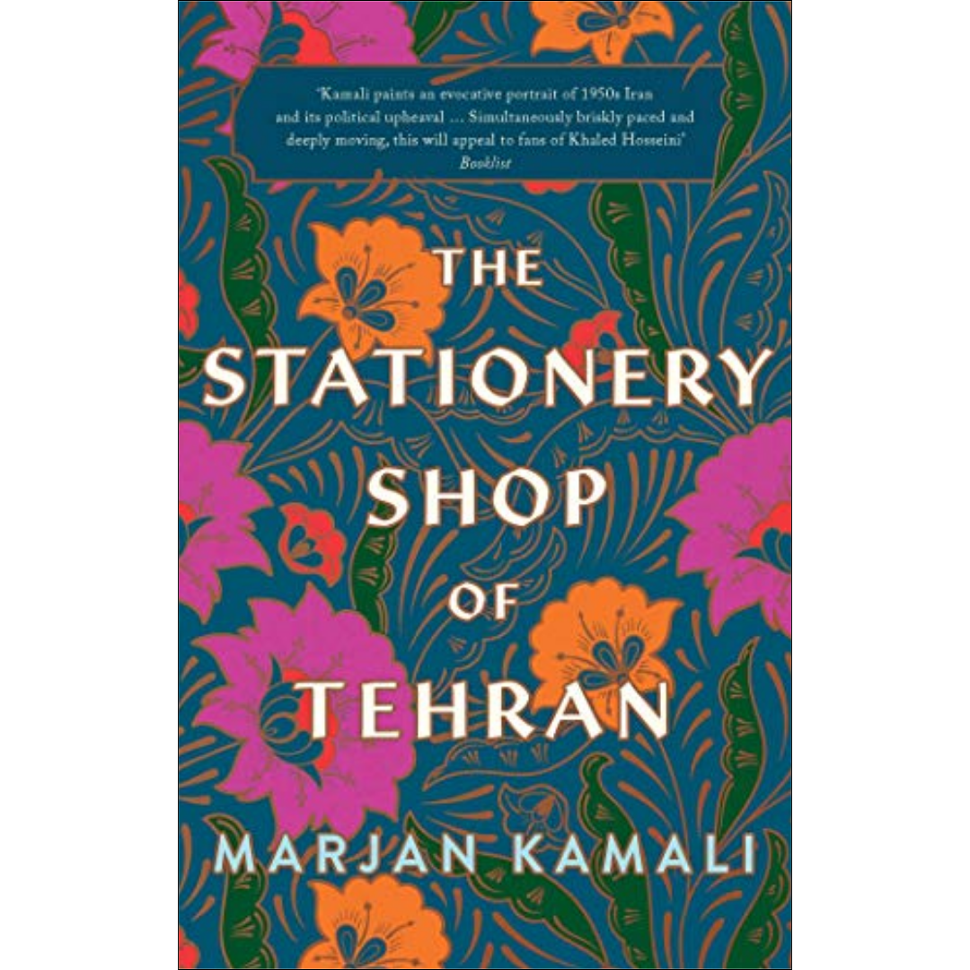 The Stationery Shop of Tehran by Marjan Kamali