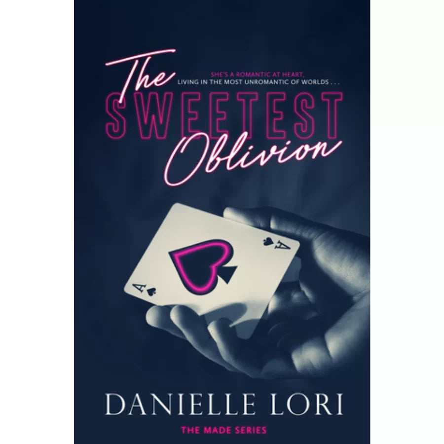 The Sweetest Oblivion by Danielle Lori