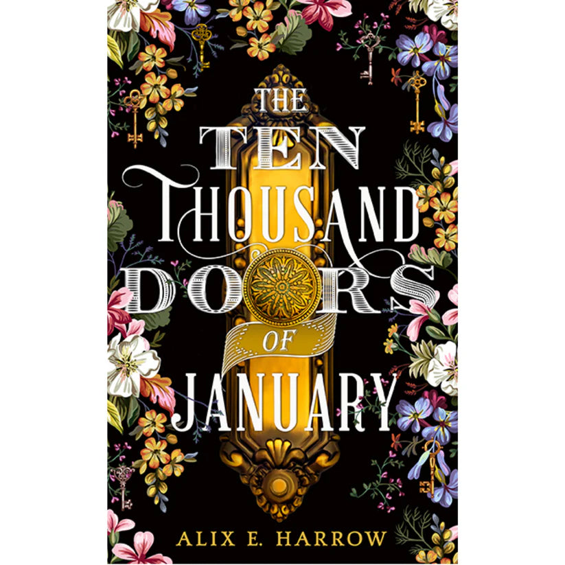 The Ten Thousand Doors of January By Alix E. Harrow