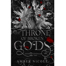 The Throne of Broken Gods by Amber V. Nicole