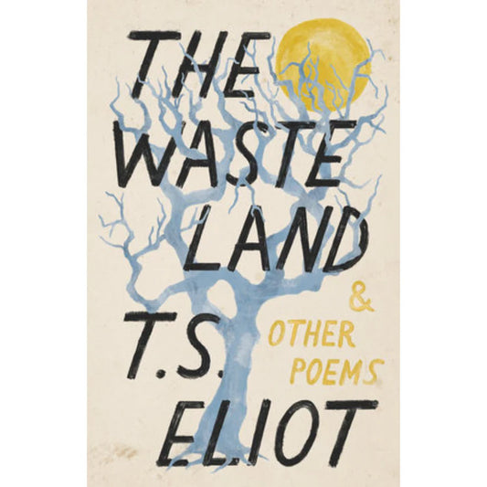 The Waste Land and Other Poems by T.S. Eliot