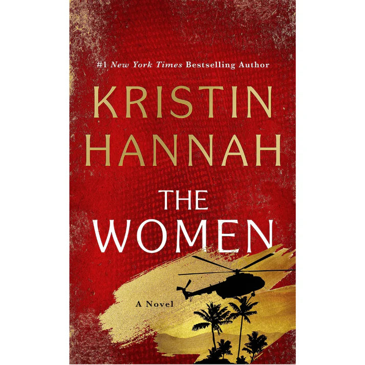 The Women By Kristin Hannah