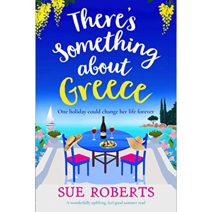 There's Something about Greece by Sue Roberts