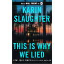 This Is Why We Lied By Karin Slaughter
