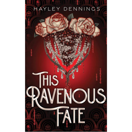 This Ravenous Fate By Hayley Dennings