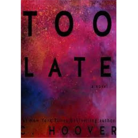 Too Late by Colleen Hoover