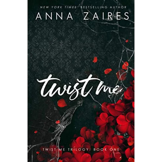 Twist Me by Anna Zaires