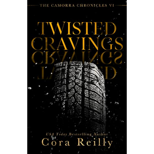 Twisted Cravings By Cora Reilly