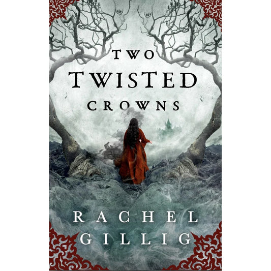 Two Twisted Crowns by Rachel Gillig