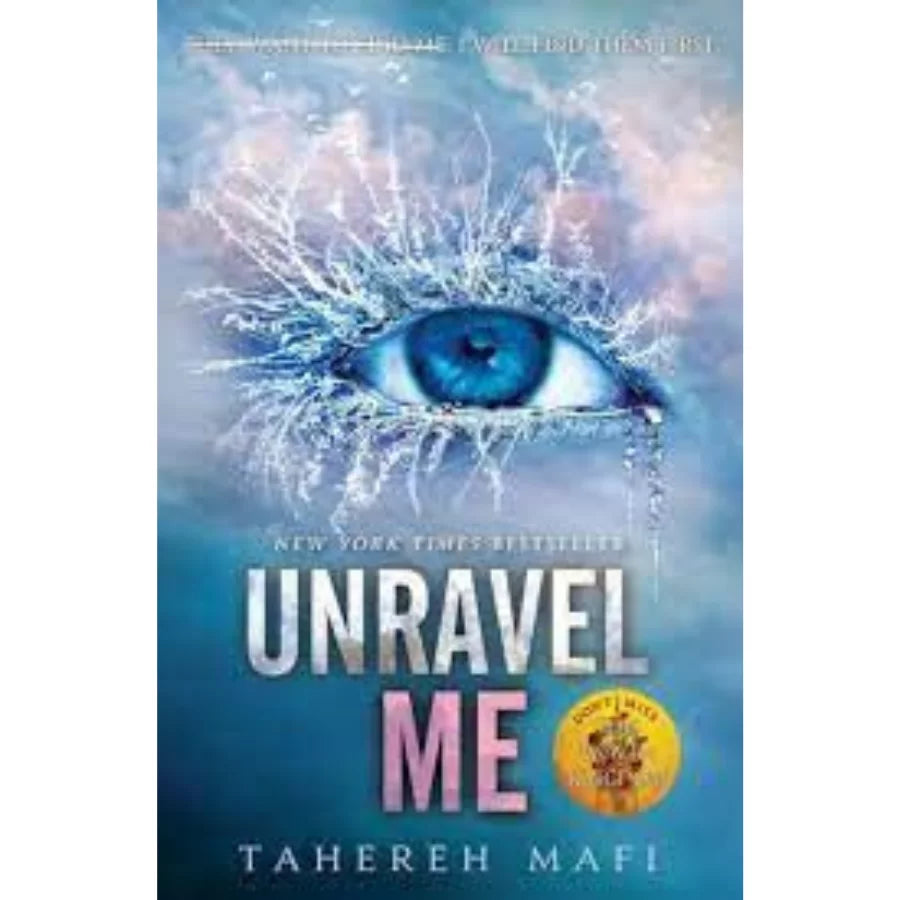 Unravel Me by Tahereh Mafi