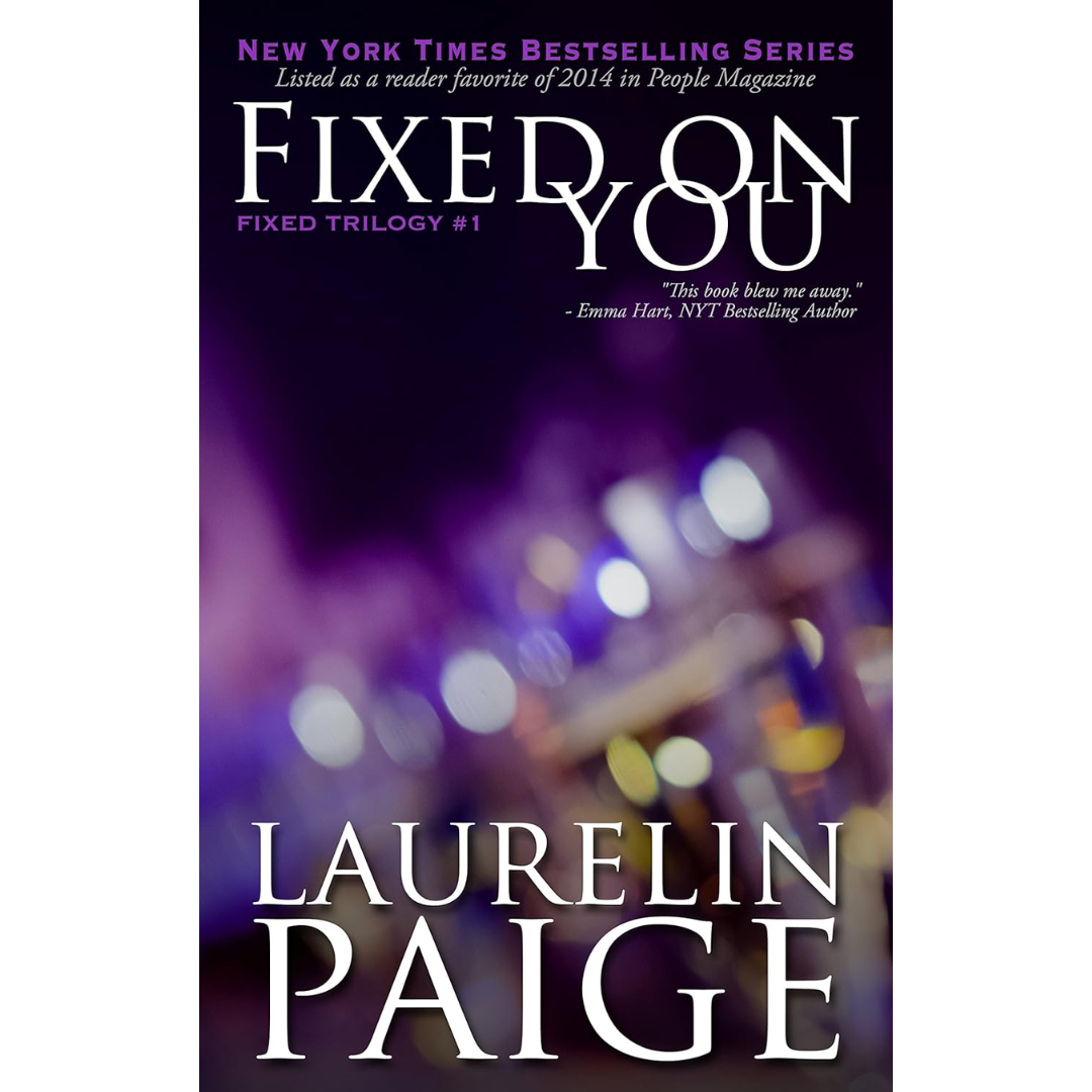 Fixed on You By Laurelin Paige