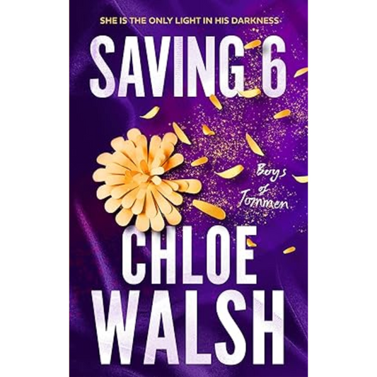 Saving 6 by Chloe Walsh