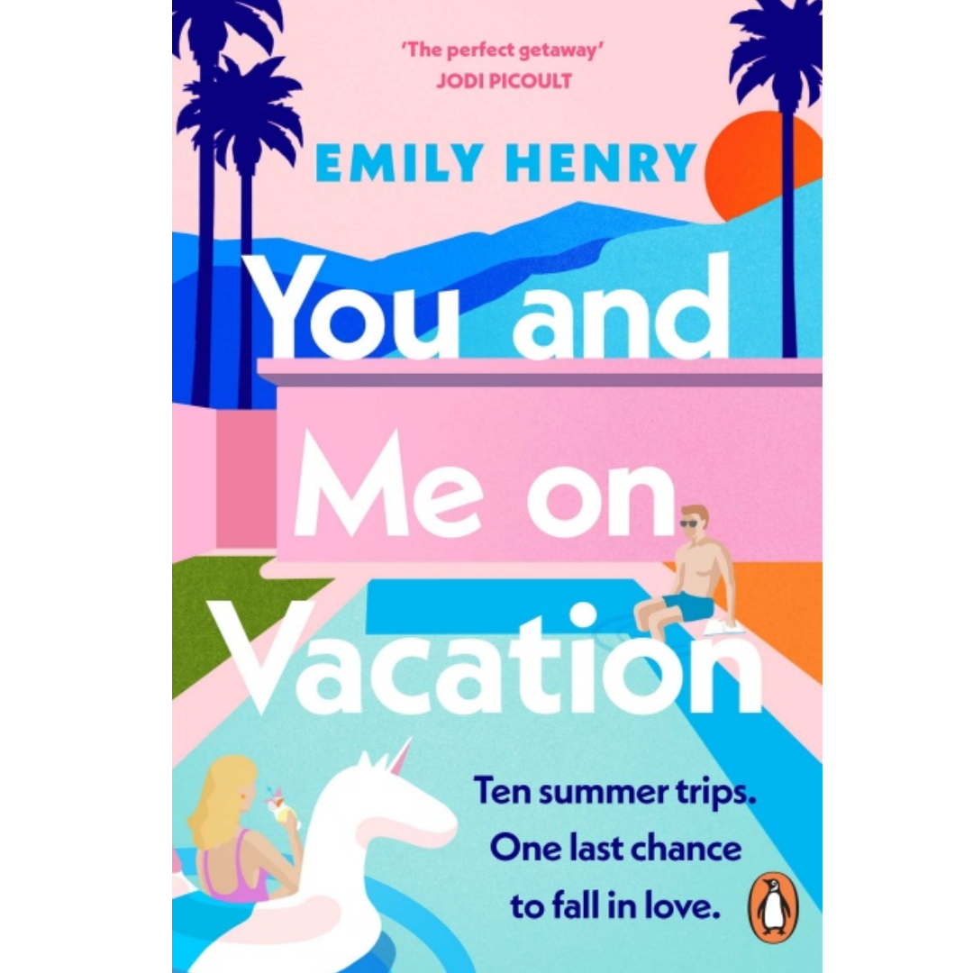 You and Me on Vacation by Emily Henry