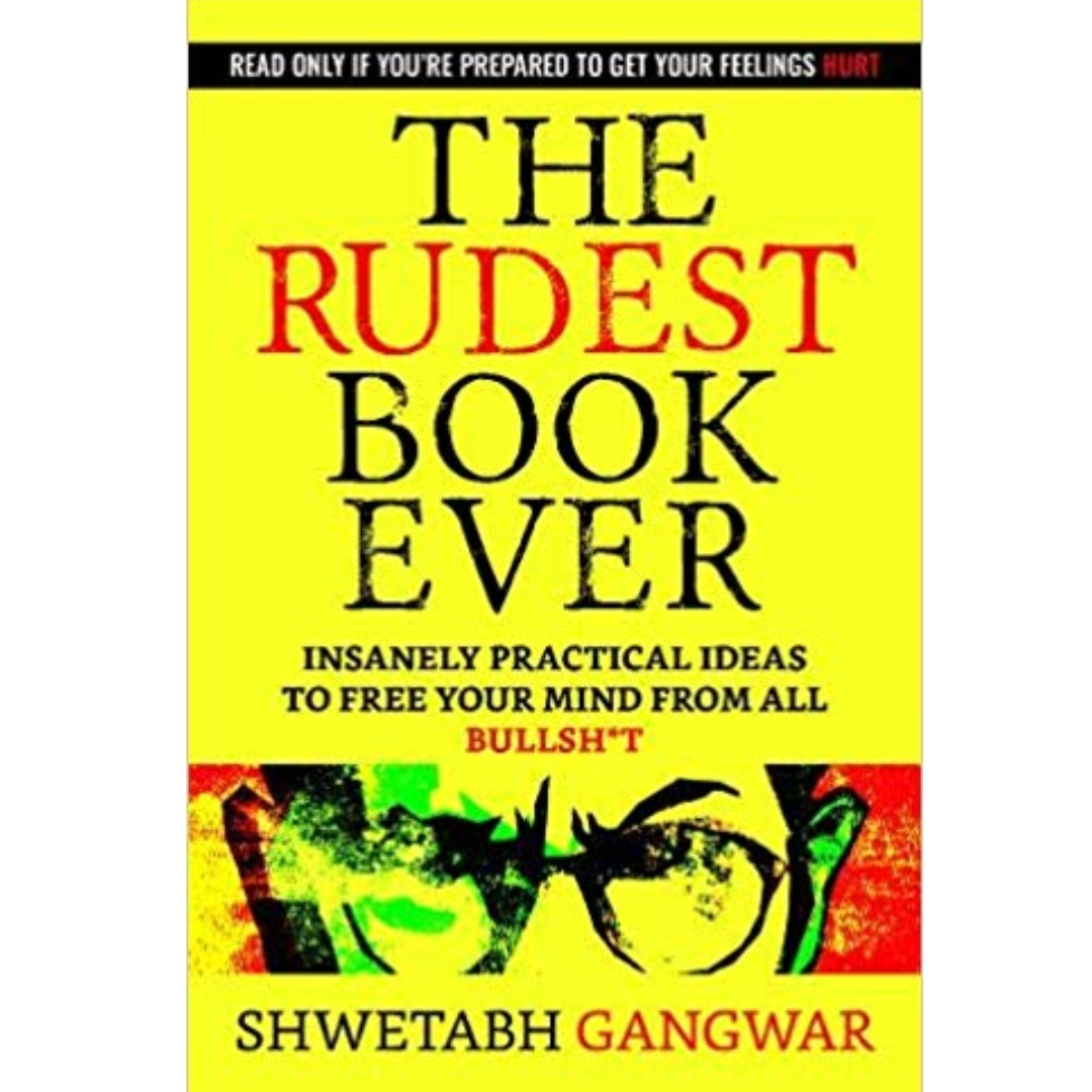 The Rudest Book Ever by Shwetabh Gangwar