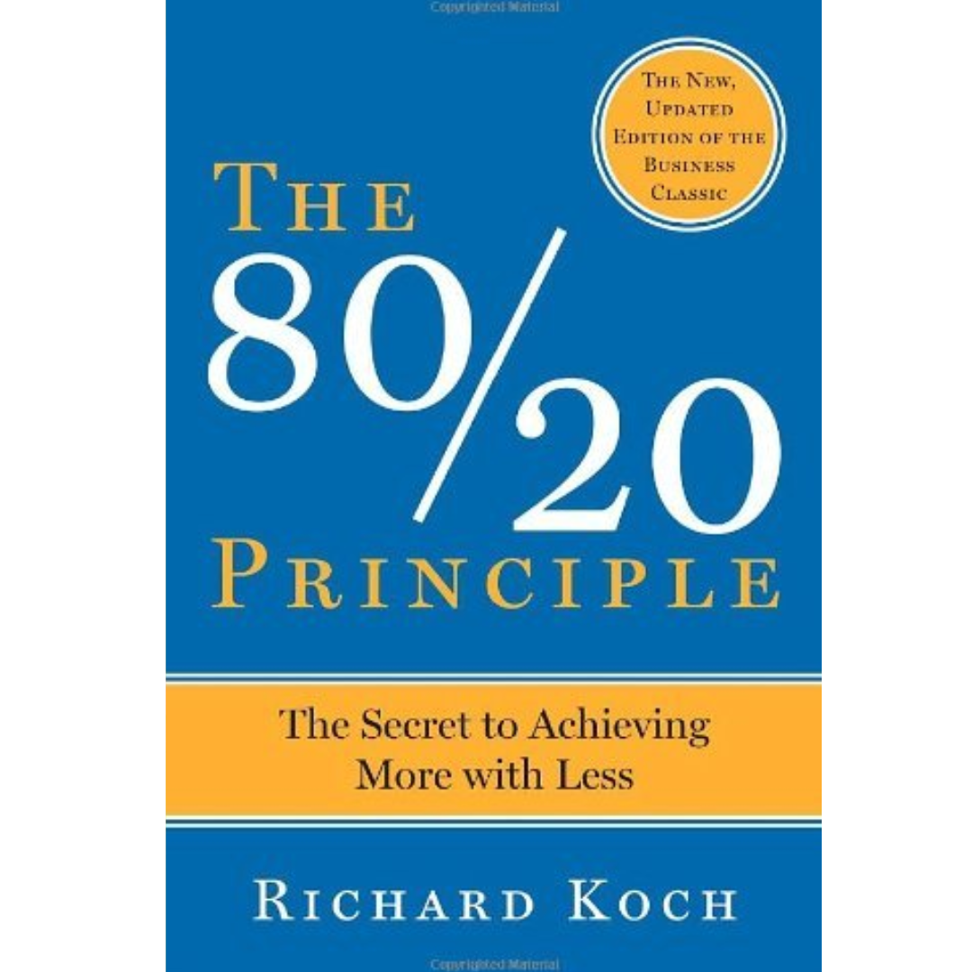 The 80/20 Principle by Richard Koch