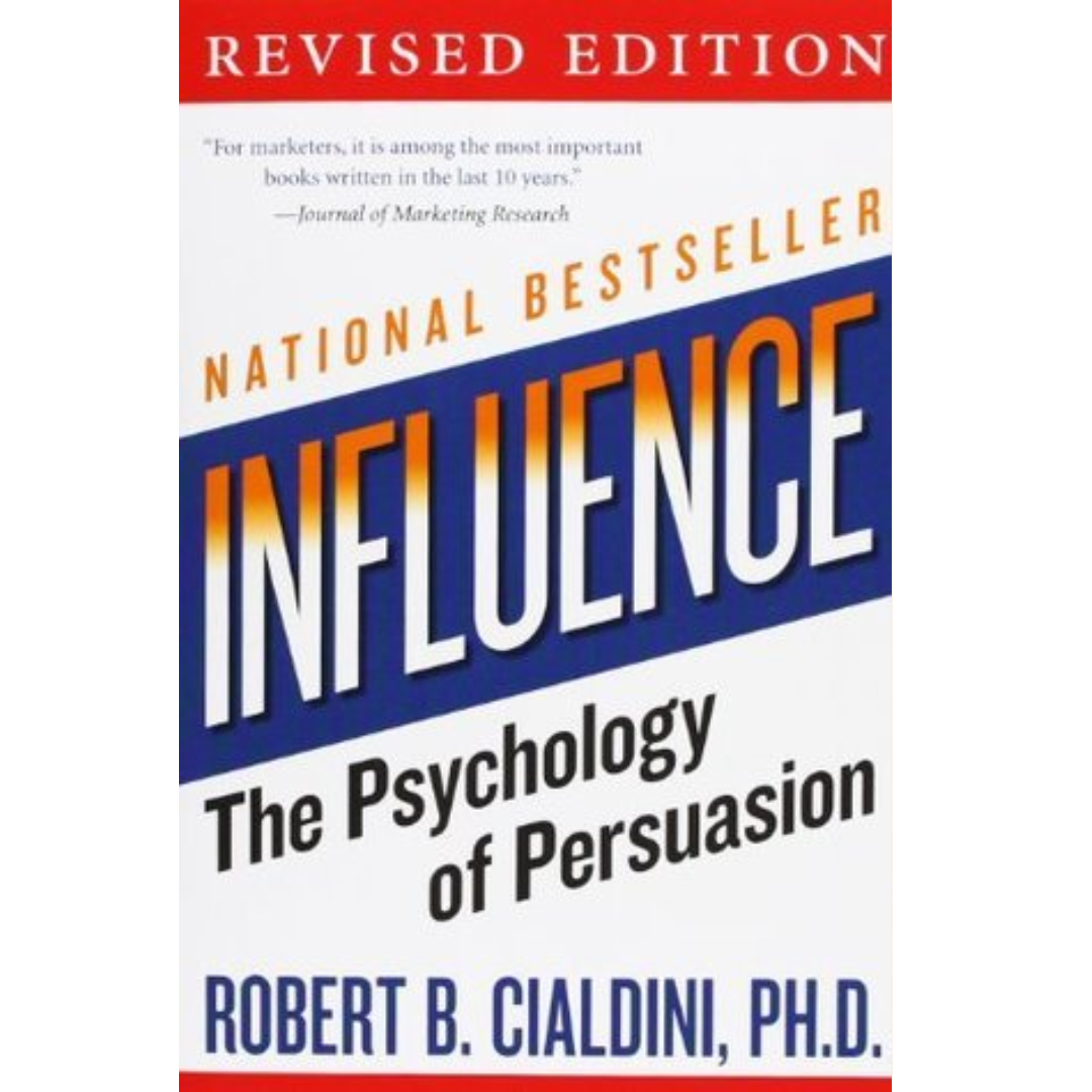 Influence by Robert B. Cialdini