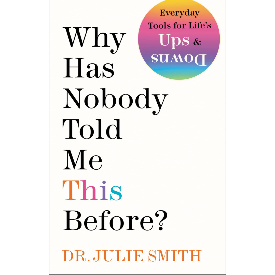 Why Has Nobody Told Me This Before? by Julie Smith