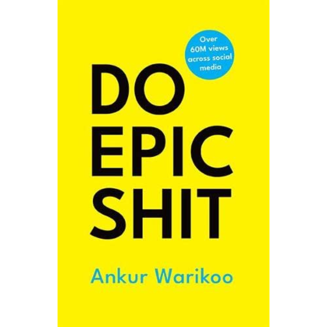 Do Epic Shit by Ankur Warikoo