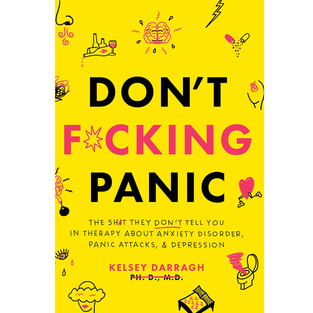 Don’t F*cking Panic By  Kelsey Darragh