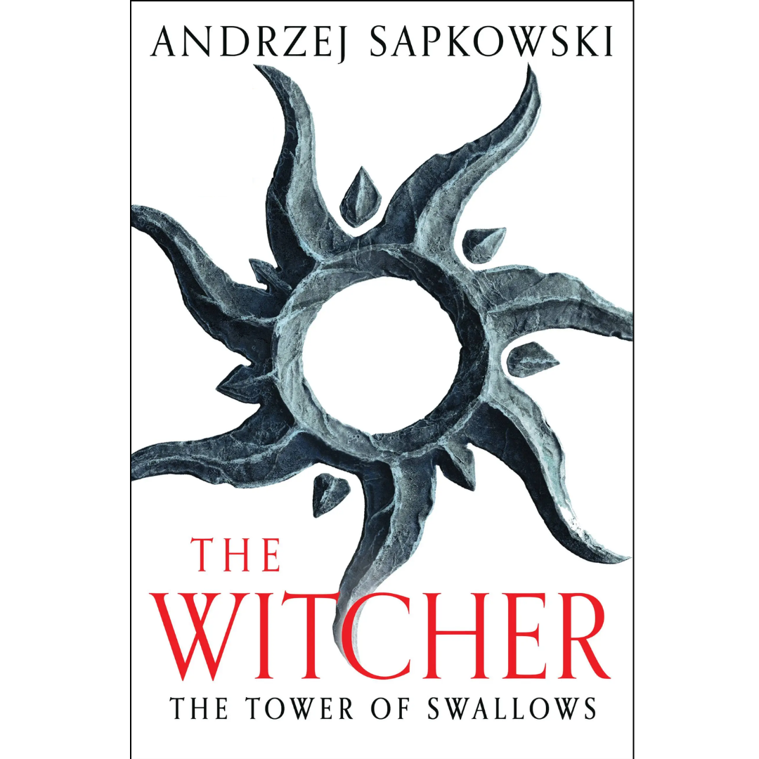 The Tower of the Swallow by Andrzej Sapkowski