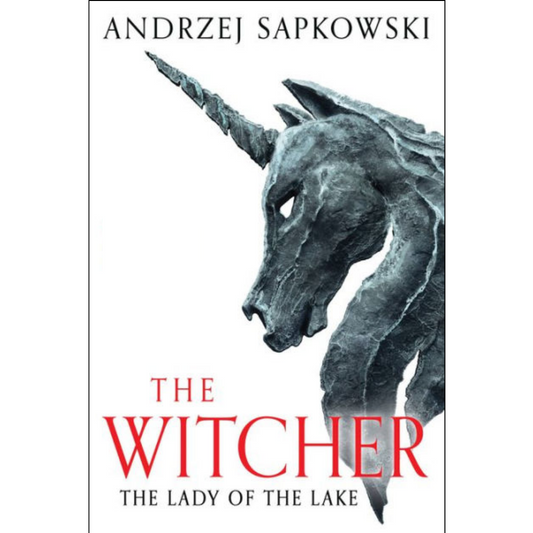 The Lady of the Lake by Andrzej Sapkowski