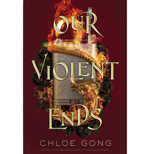 Our Violent Ends by Chloe Gong