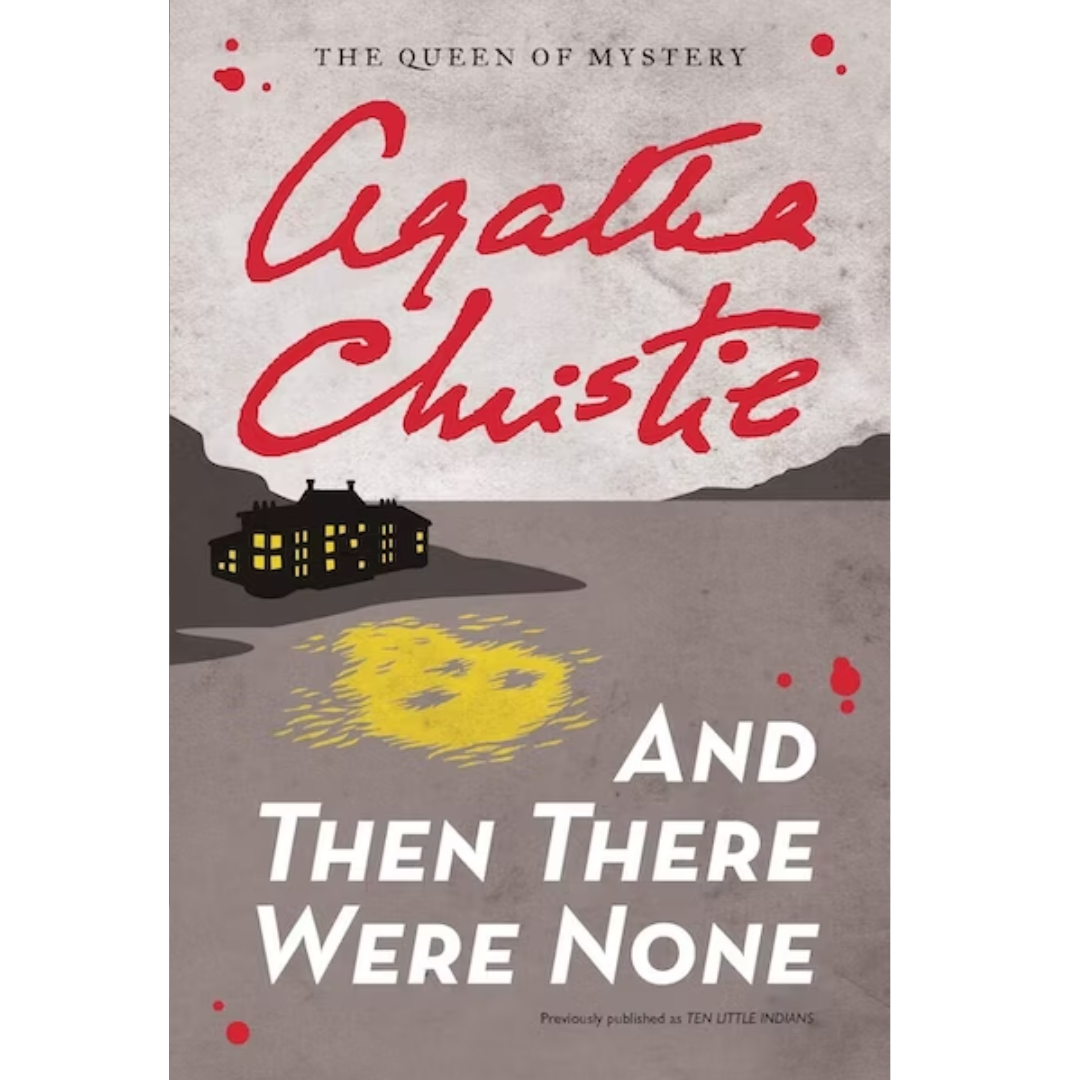 And Then There Were None by Agatha Christie