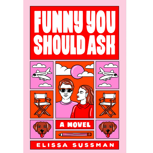 Funny You Should Ask by Elissa Sussman