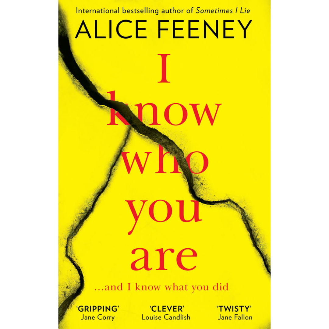 I Know Who You Are by Alice Feeney