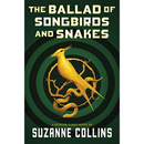 The Ballad of Songbirds and Snakes by Suzanne Collins