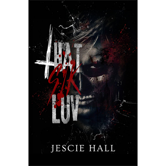 That Sik Luv By Jescie Hall