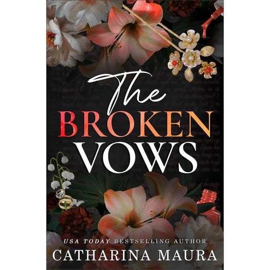 The Broken Vows By Catharina Maura