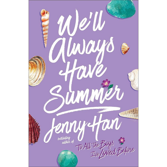 We'll Always Have Summer By Jenny Han