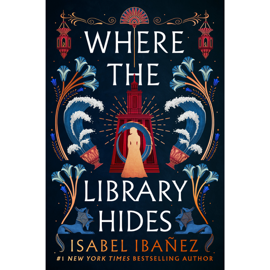 Where the Library Hides By Isabel Ibañez