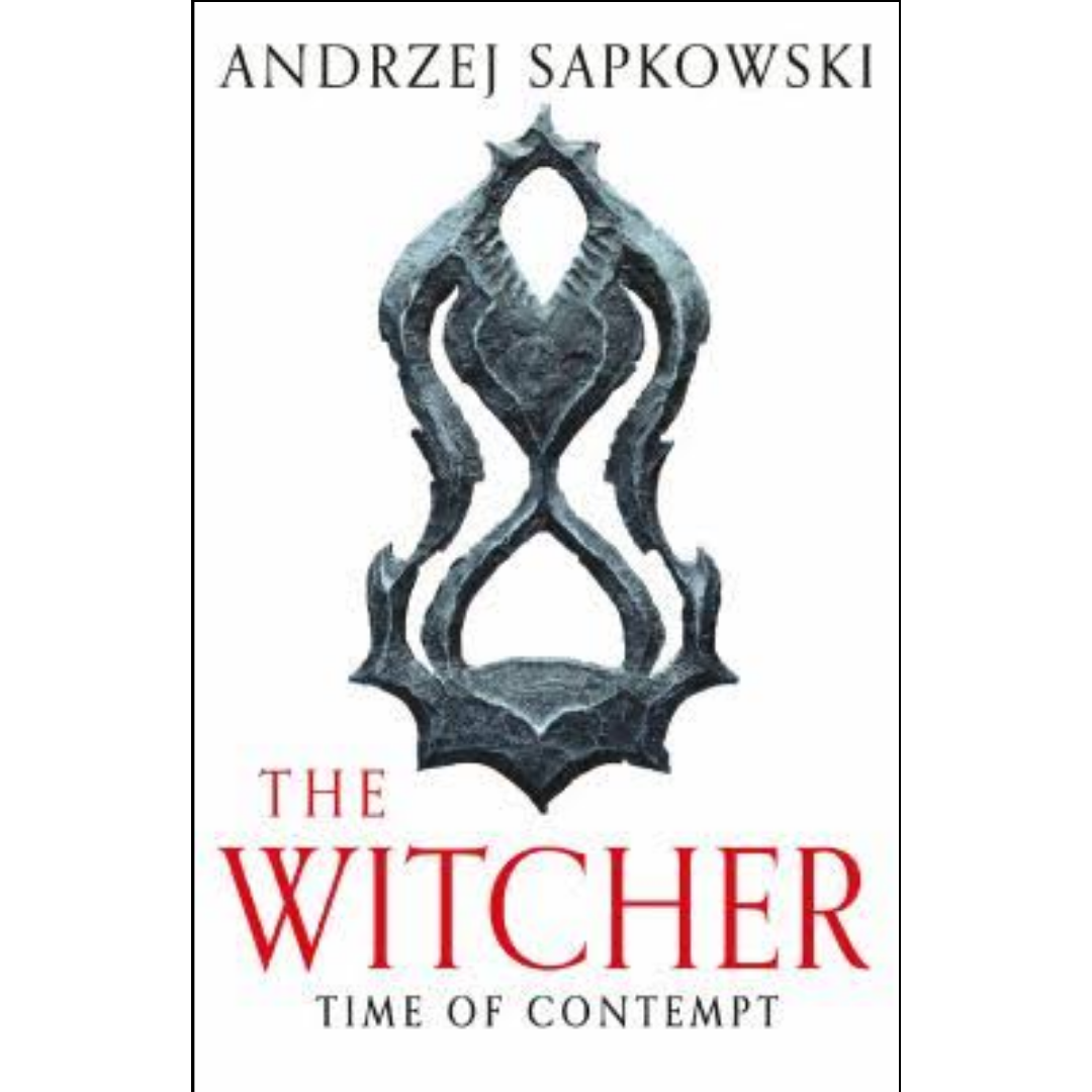 The Time of Contempt by Andrzej Sapkowski