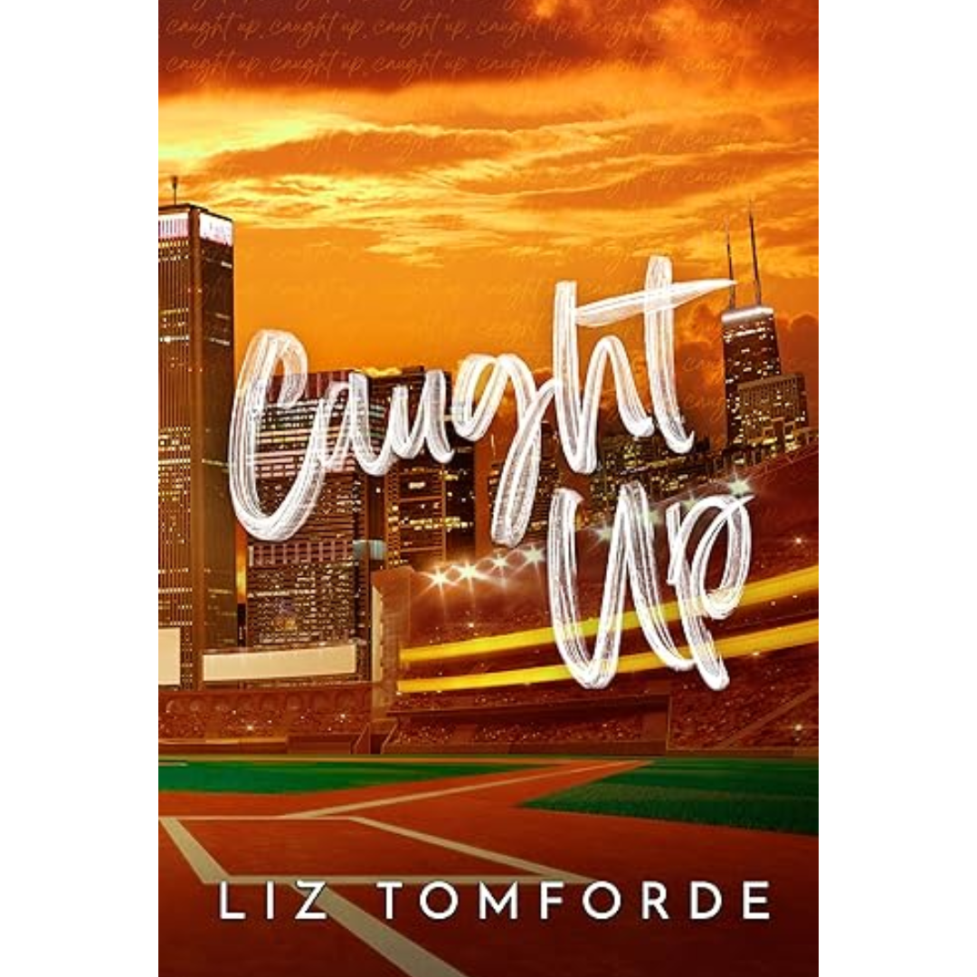 Caught Up by Liz Tomforde