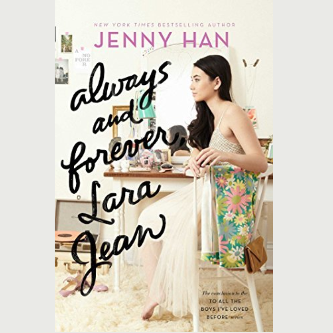 Always and Forever, Lara Jean by Jenny Han