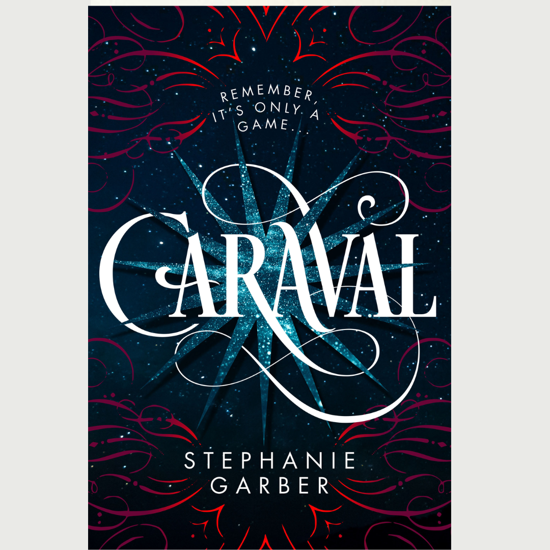 Caraval by Stephanie Garber