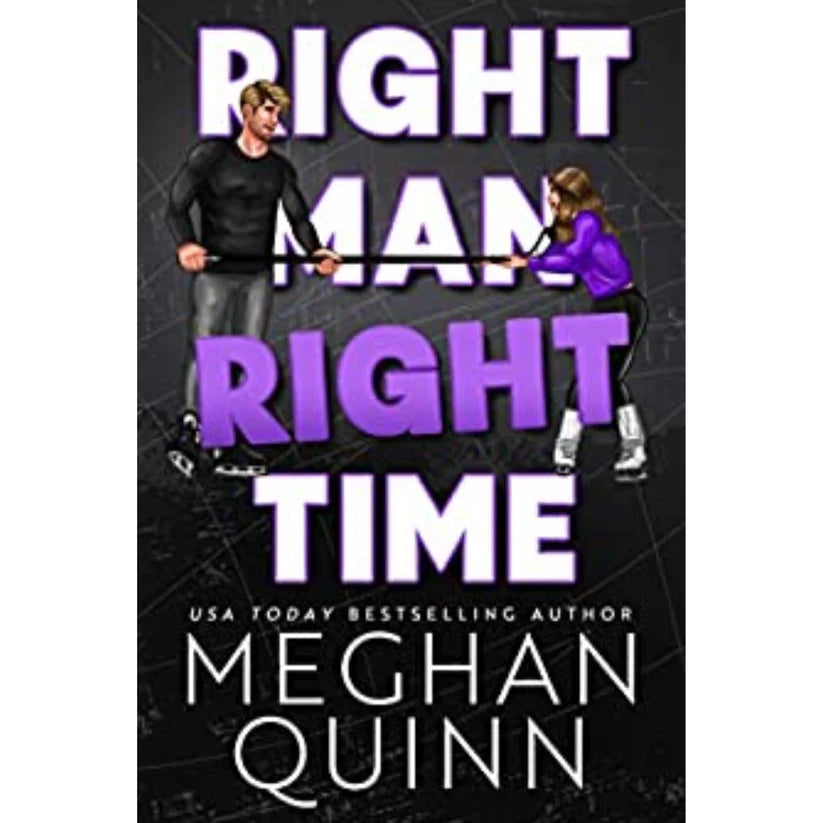 Right Man, Right Time by Meghan Quinn