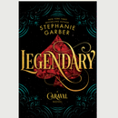 Legendary by Stephanie Garber