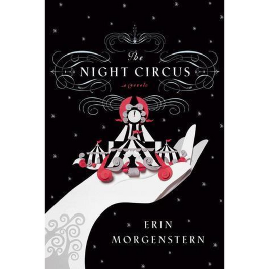 The Night Circus by Erin Morgenstern