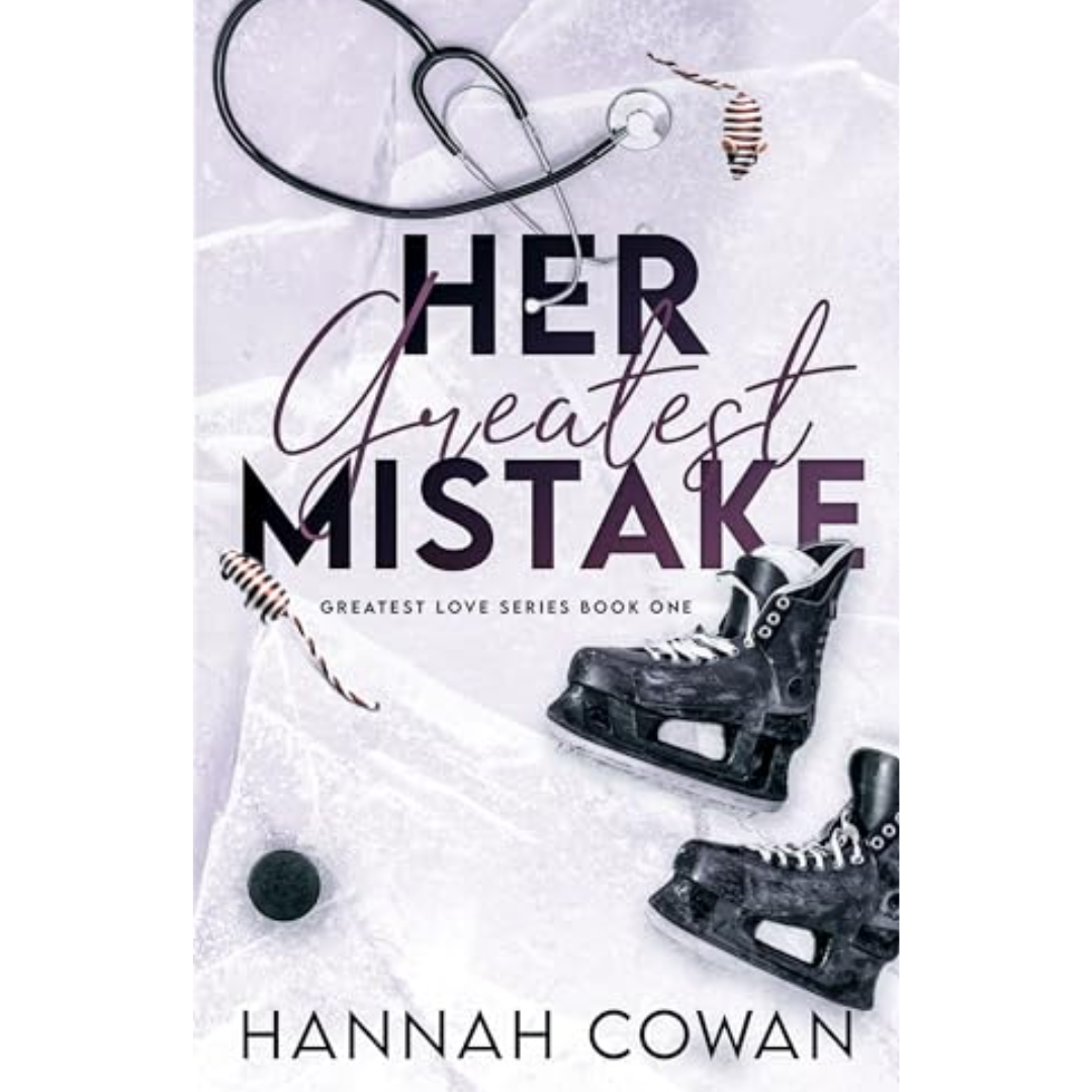 Her Greatest Mistake by Hannah Cowan