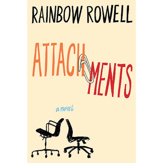 Attachments by Rainbow Rowell