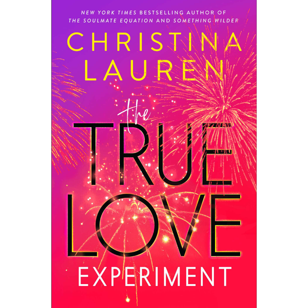 The True Love Experiment by Christina Lauren